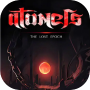 Atoners: The Lost Epoch