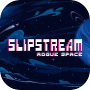 Play Slipstream: Rogue Space