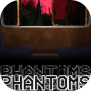 Phantoms