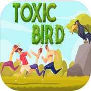 Toxic Bird