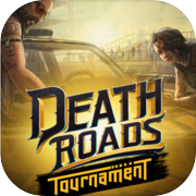 Death Roads: Tournament