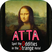 Play ATTA -Spot the Oddities in the Strange Hotel-