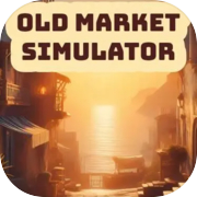Play Old Market Simulator