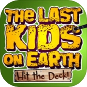 Last Kids on Earth: Hit the Deck!