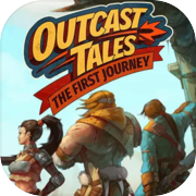Play Outcast Tales: The First Journey