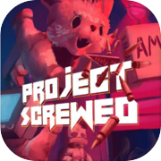 Play Project Screwed