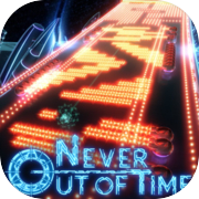 Play Never Out Of Time