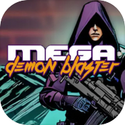 Play Mega Demon Blaster