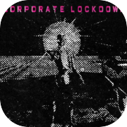 Corporate Lockdown