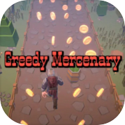 Greedy Mercenary