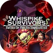 Play Whispike Survivors - Sword of the Necromancer