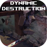 Dynamic destruction