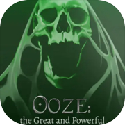Play Ooze: The Great and Powerful