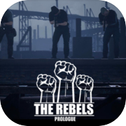 The Rebels: Prologue