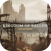 Play Kingdom of Fallen: The Last Stand