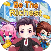 Be The Richest