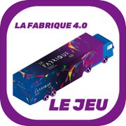 Play Le jeu - La Fabrique 4.0