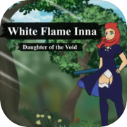 Play White Flame Inna: Daughter of the Void