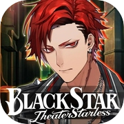 BLACKSTAR -Theater Starless-