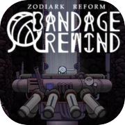 Zodiark Reform: Bandage Rewind