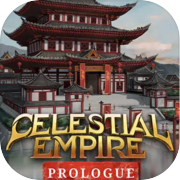 Celestial Empire: Prologue