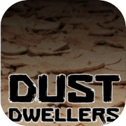 Dust Dwellers