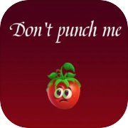 Don't punch me