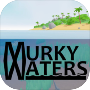 Play Murky Waters