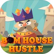 Bom House Hustle