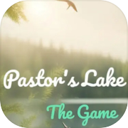 Pastor's Lake: The Game