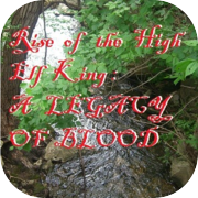 Rise of the High Elf King: A LEGACY OF BLOOD