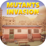 Mutants Invasion