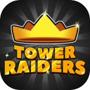 Play Tower Raiders