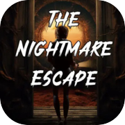 Play The Nightmare Escape