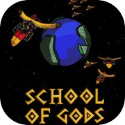 Play School of Gods