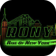 Play RONY - Rise Of New York