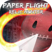 Paper Flight - Relic Hunter