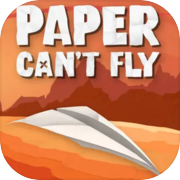 Play Paper Can't Fly