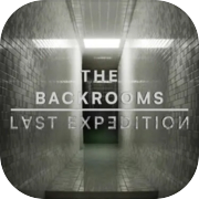 The Backrooms : Last Expedition
