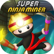 Play Super Ninja Miner