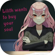 Play Lilith Wants to Buy Your Soul