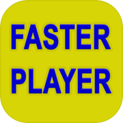 Play Faster Player