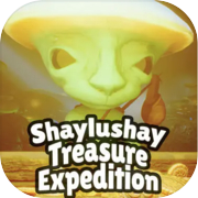 Play Shaylushay Treasure Expedition