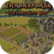 ThroneForge - The Fortress War