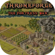 Play ThroneForge - The Fortress War