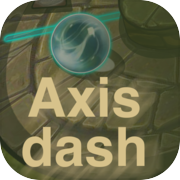 Axis dash