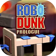 Play RoboDunk Prologue