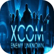 Play XCOM: Enemy Unknown