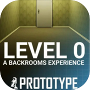 Play LEVEL 0: A Backrooms Experience Prototype