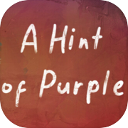 Play A Hint of Purple